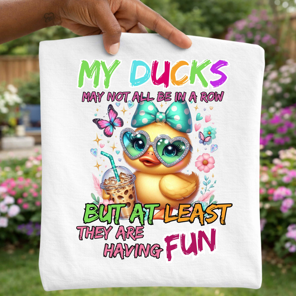 My Ducks May Not Be in a Row But They’re Having Fun Graphic Tee | Funny Duck Lover Shirt